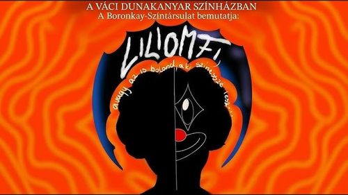 Liliomfi, avagy az is bolond, aki színésszé lesz...